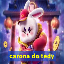 carona do tedy